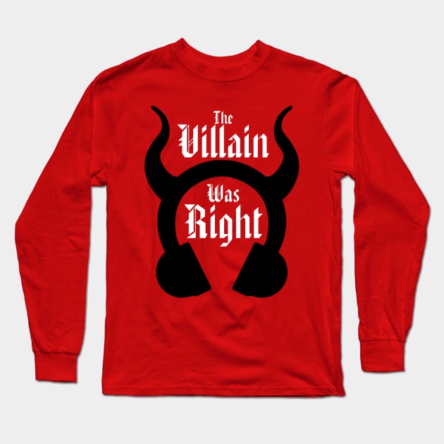 Villain Was Right Logo - White Text Long Sleeve T-Shirt by The Villain Was Right